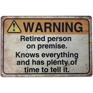 Retired Warning Sign Gift
